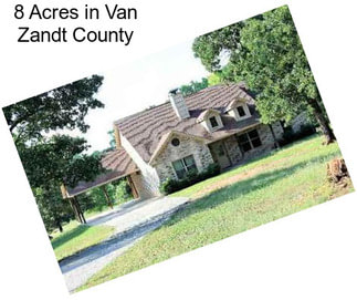 8 Acres in Van Zandt County