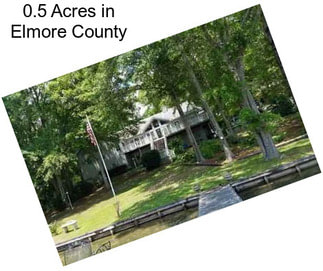 0.5 Acres in Elmore County