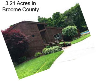 3.21 Acres in Broome County