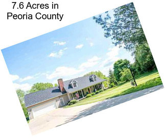 7.6 Acres in Peoria County