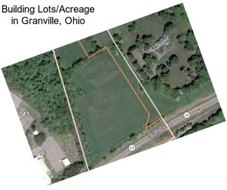 Building Lots/Acreage in Granville, Ohio