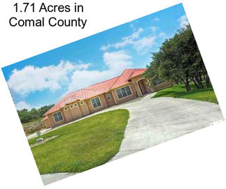 1.71 Acres in Comal County