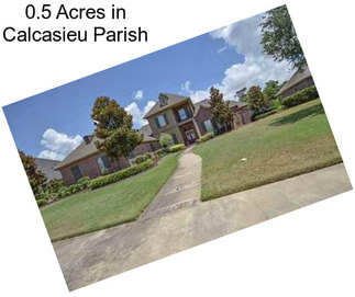 0.5 Acres in Calcasieu Parish