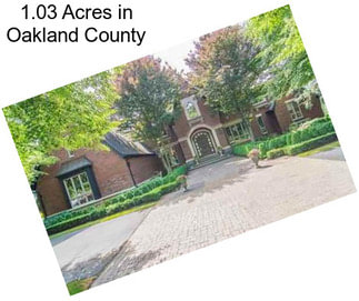 1.03 Acres in Oakland County