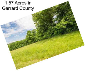 1.57 Acres in Garrard County