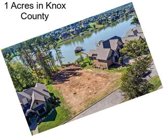 1 Acres in Knox County