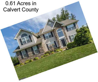 0.61 Acres in Calvert County