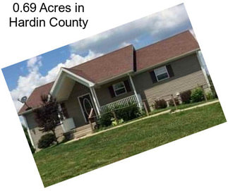 0.69 Acres in Hardin County