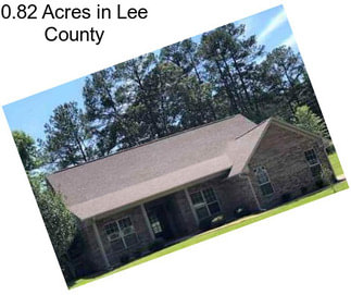 0.82 Acres in Lee County