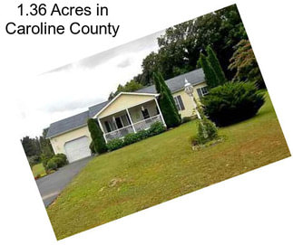 1.36 Acres in Caroline County