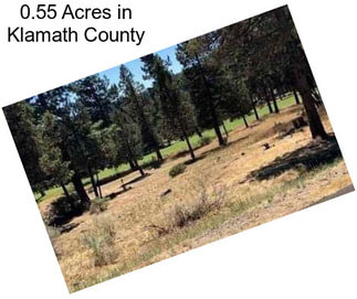 0.55 Acres in Klamath County