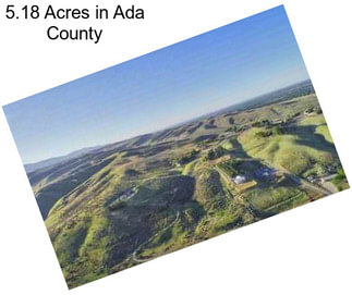 5.18 Acres in Ada County