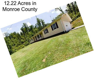 12.22 Acres in Monroe County