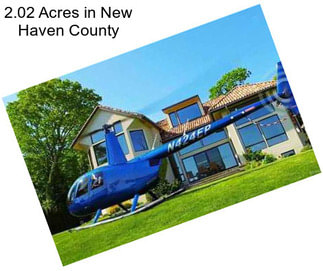 2.02 Acres in New Haven County
