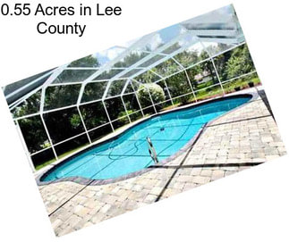 0.55 Acres in Lee County