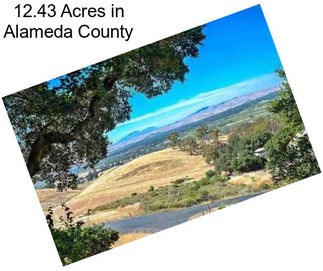 12.43 Acres in Alameda County
