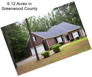 6.12 Acres in Greenwood County