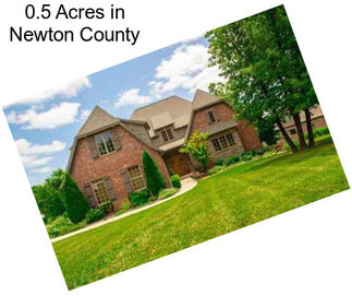 0.5 Acres in Newton County
