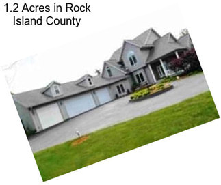 1.2 Acres in Rock Island County