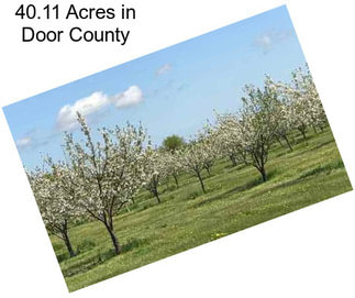 40.11 Acres in Door County