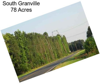 South Granville 78 Acres