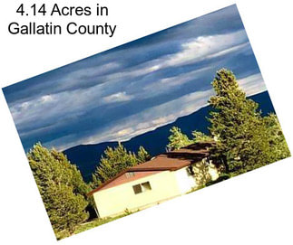 4.14 Acres in Gallatin County