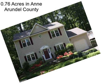 0.76 Acres in Anne Arundel County
