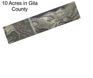 10 Acres in Gila County