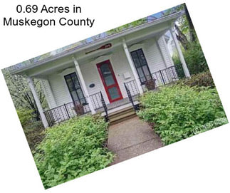 0.69 Acres in Muskegon County