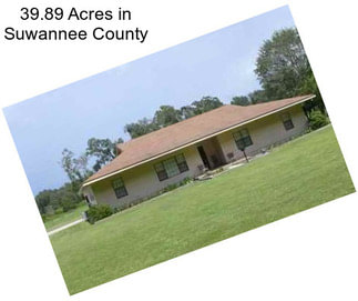 39.89 Acres in Suwannee County