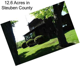 12.6 Acres in Steuben County