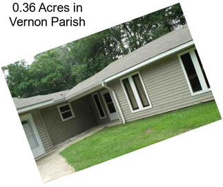 0.36 Acres in Vernon Parish