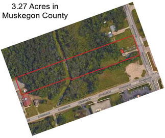 3.27 Acres in Muskegon County