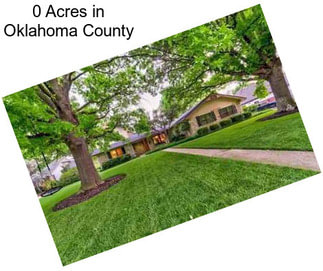 0 Acres in Oklahoma County