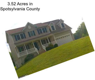 3.52 Acres in Spotsylvania County