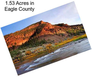 1.53 Acres in Eagle County