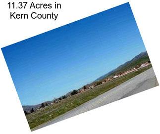 11.37 Acres in Kern County