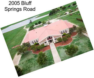 2005 Bluff Springs Road