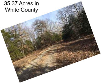 35.37 Acres in White County