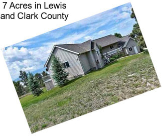 7 Acres in Lewis and Clark County