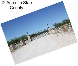 12 Acres in Starr County