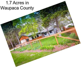 1.7 Acres in Waupaca County