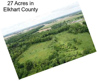 27 Acres in Elkhart County