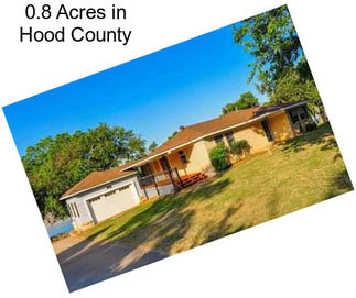 0.8 Acres in Hood County