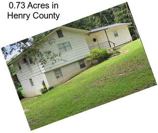 0.73 Acres in Henry County