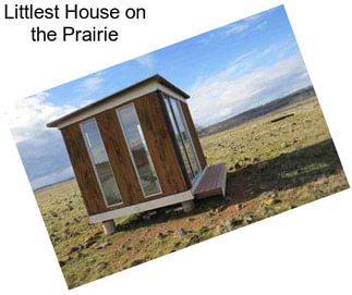 Littlest House on the Prairie