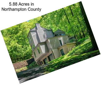 5.88 Acres in Northampton County