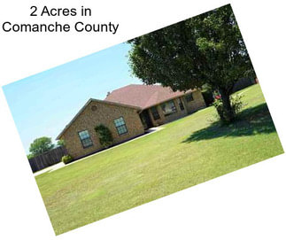 2 Acres in Comanche County