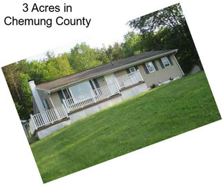 3 Acres in Chemung County