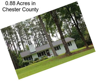 0.88 Acres in Chester County